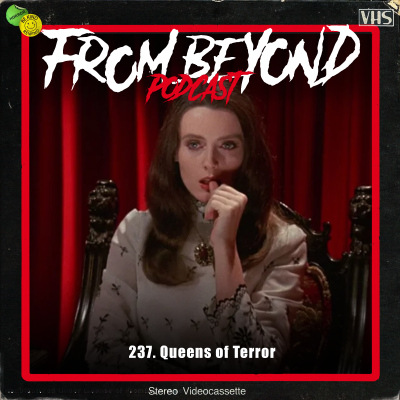 episode #237 – Queens of Terror artwork