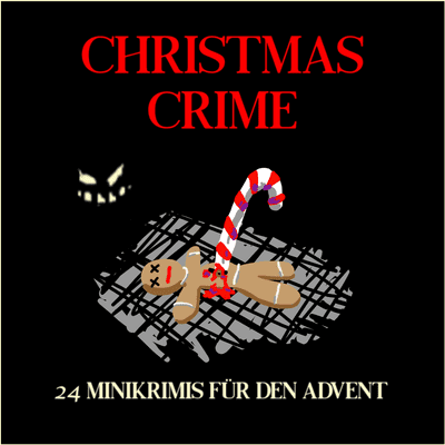 Christmas Crime – 24 Minikrimis für den Advent