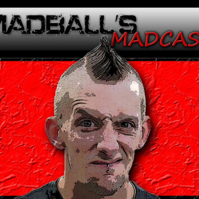 episode Madballs MADCAST Episode 1 : The Unleashing of the Fun!! artwork