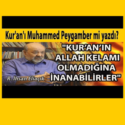 episode Kur'an'ı Muhammed Peygamber mi yazdı? "Kuran'ın Allah kelamı olmadığına inanabilirler" İhsan Eliaçık artwork