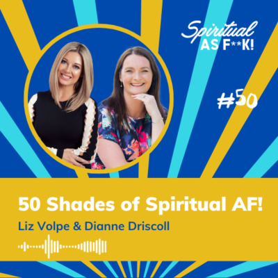 episode EP50: #50 - 50 Shades of Spiritual As F**k! artwork