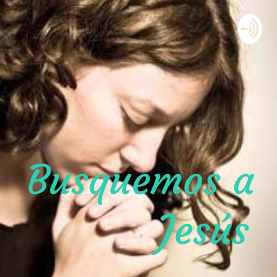 Busquemos a Jesús