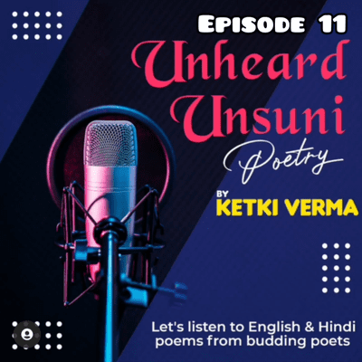 episode Unheard Unsuni Poetry Eps. 11 ( English) artwork