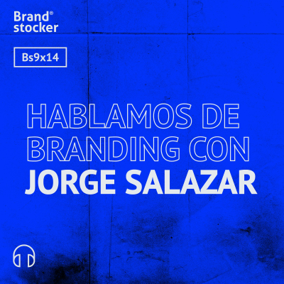 episode Bs 09x14 - Hablamos de Branding con Jorge Salazar artwork