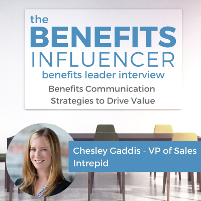 episode Benefits Communication Strategies to Drive Value w/ Chesley Gaddis artwork
