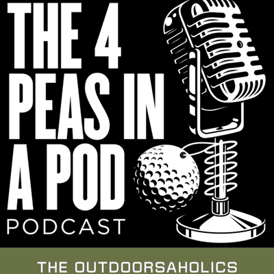 Four Peas in a Pod Presented by The Outdoorsaholics