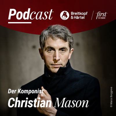 episode Zeitgenössisch individuell – der Komponist Christian Mason artwork
