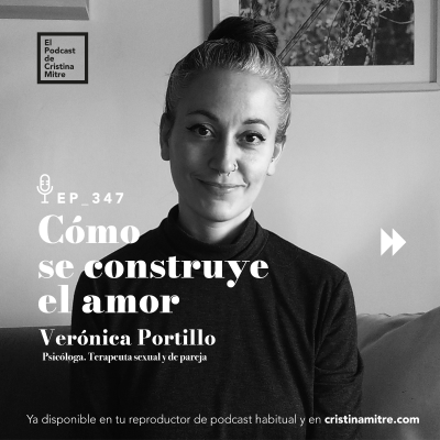 episode Cómo se construye el amor, con Verónica Portillo. Episodio 347 artwork