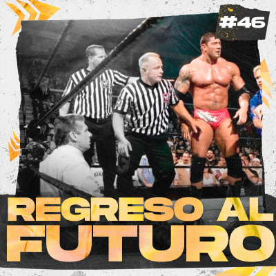 episode Regreso al futuro #46 - WWE Royal Rumble 2005 - Episodio exclusivo para mecenas artwork