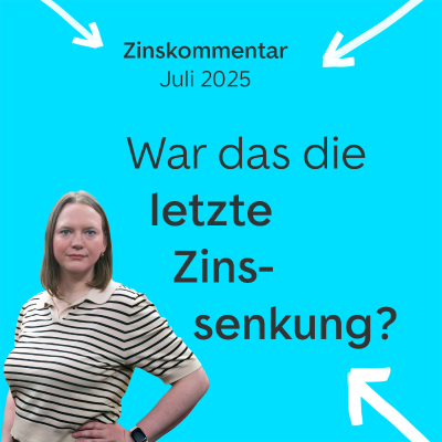 episode War das jetzt die letzte Zinssenkung? Zinskommentar Juli 2025 artwork