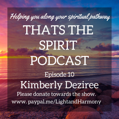 episode Thats The Spirit Podcast Episode 10 Special Guest Kimberly Deziree artwork