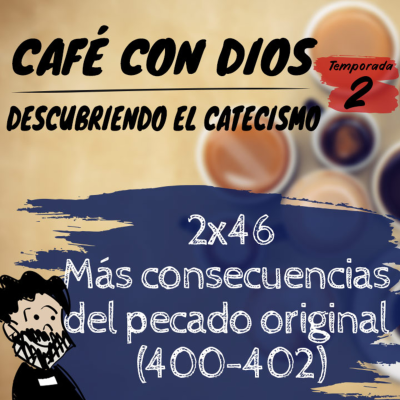 episode 2x46 Más consecuencias del pecado original (400-402) artwork