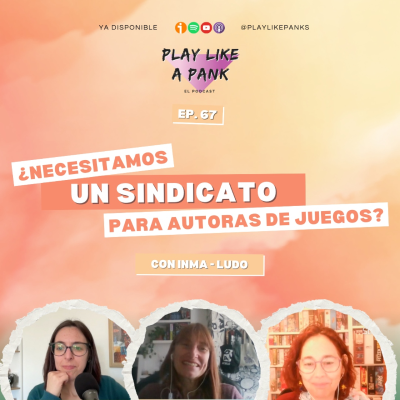 episode PLAP 67. ¿Necesitamos un sindicato para autoras de juegos? Con Inma Gallardo de Asociación Ludo artwork