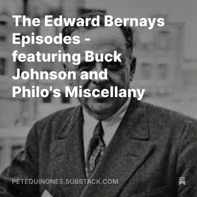 episode The Edward Bernays Episodes - featuring Buck Johnson and Philo's Miscellany artwork