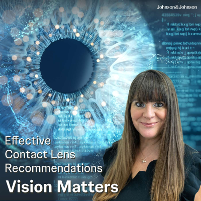 episode Vision Matters Podcast Episode 7: Effective Contact Lens Recommendations artwork