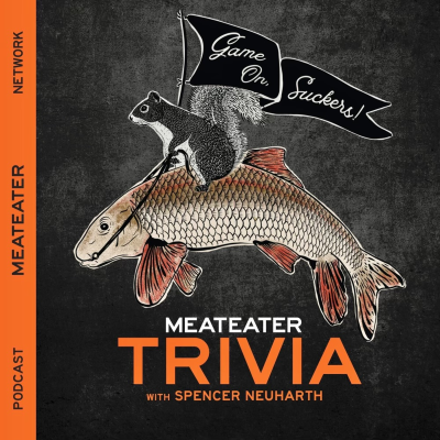episode Ep. 718: Game On, Suckers! MeatEater Trivia CLXIX artwork