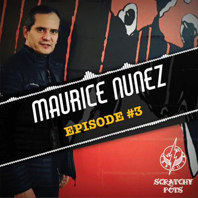 episode MAURICE NUNEZ - Episode #3 artwork