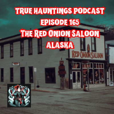 episode Case 165: The Red Onion Saloon Alaska - A bordello with flair! artwork