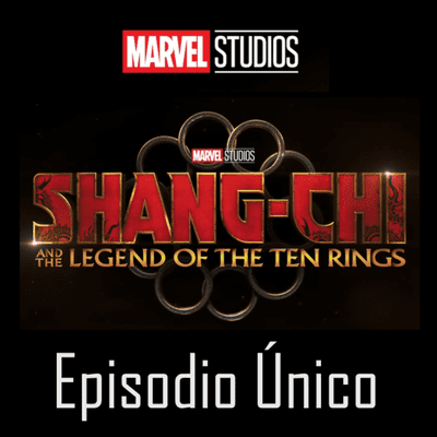 episode Culturizando Marvel's Shang-Chi artwork