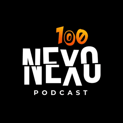 100 Nexo Podcast