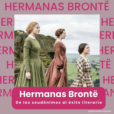 episode Hermanas Brontë: De los seudónimos al éxito literario artwork