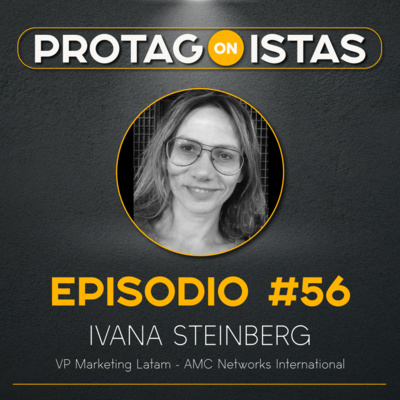 episode 56: La evolución del entretenimiento y el marketing artwork