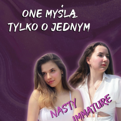 One Myślą Tylko o Jednym
