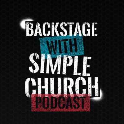 Cover image of show Backstage With The Simple Church