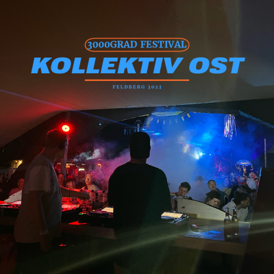 episode Kollektiv Ost - 3000Grad Festival 3023 artwork