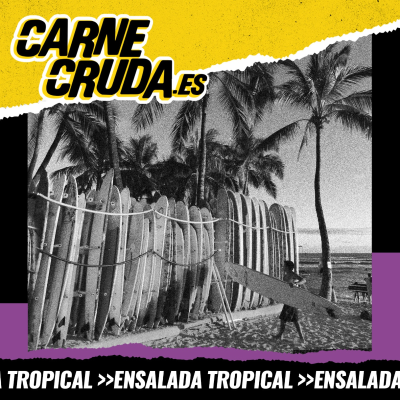 episode Aloha! Nos vamos a Hawai (CARNE CRUDA - ENSALADA TROPICAL #1536) artwork