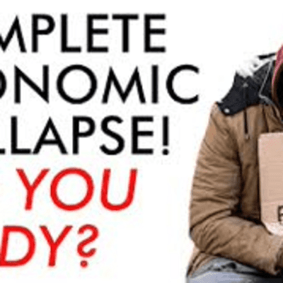 episode Total Economic Collapse! Crisis Going to get BAD! Are you Ready artwork