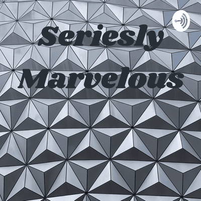 Seriesly Marvelous