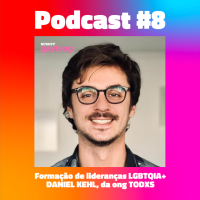 episode #8 - Formação de lideranças LGBTQIA+, com Daniel Kehl artwork