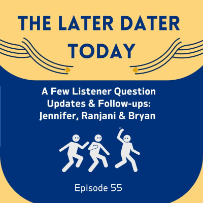 episode #55 Listener Question Updates and Follow-ups: Jennifer, Ranjani and Bryan artwork
