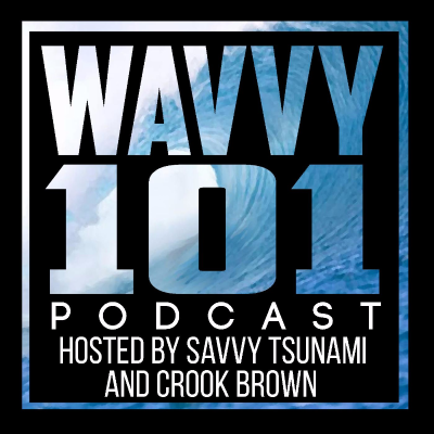 WAVVY 101 PODCAST