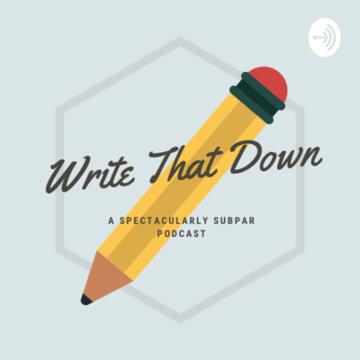 Write That Down