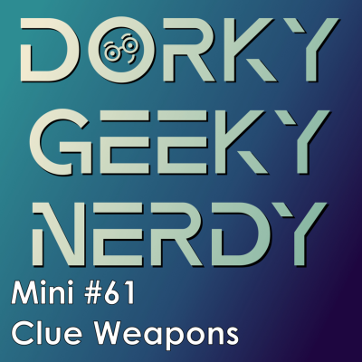 episode Clue Weapons (Mini #61) artwork