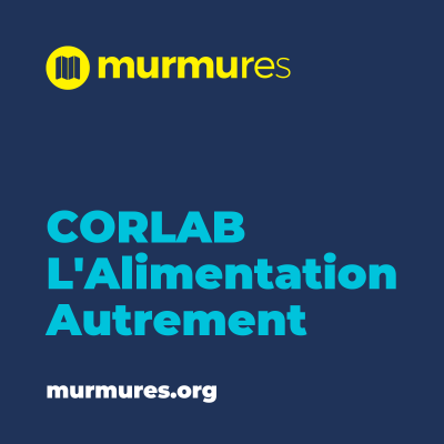 CORLAB - L'Alimentation Autrement - Murmures