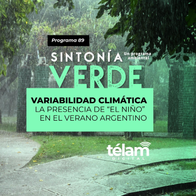episode Variabilidad climática: La presencia de “El Niño” en el verano argentino artwork