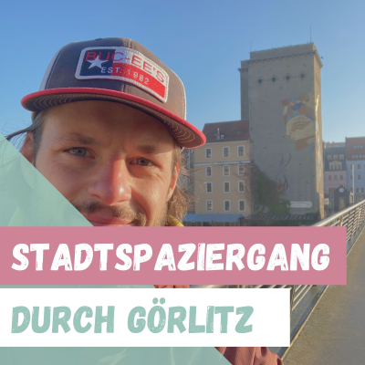 episode Görlitz. Ein Stadtspaziergang artwork