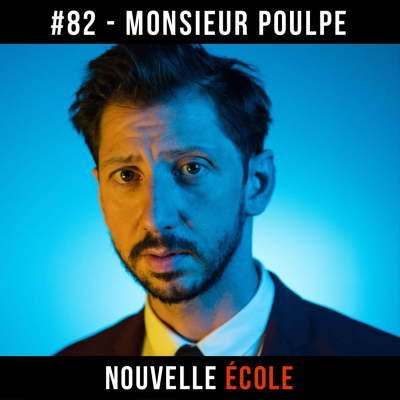 episode #82 - Monsieur Poulpe : Tout le monde est artiste artwork