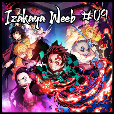 episode Izakaya Weeb #09 - Demon Slayer / Kimetsu no Yaiba artwork