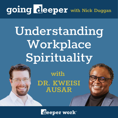 episode Understanding Workplace Spirituality with Kweisi Ausar artwork
