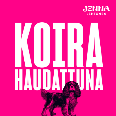 episode 17. Edistääkö Kennelliitto koirien hyvinvointia? Vieraana Tiina Kuusisto. artwork