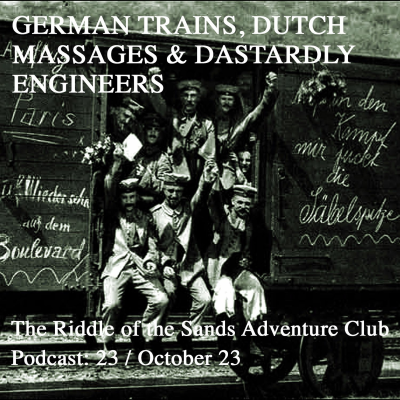 episode The Riddle of the Sand Adventure Club Podcast 23: Trains, Massages & Dastardly Engineers artwork