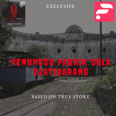 episode PENUNGGU PABRIK GULA DJATIBARANG-125 artwork