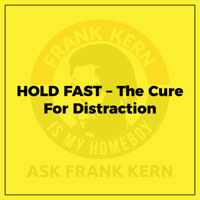 episode HOLD FAST – The Cure For Distraction artwork