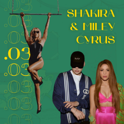 episode SHAKIRA Y MILEY CYRUS: Las canciones que no dejan indiferente | Galletas y Robots 2x03 artwork
