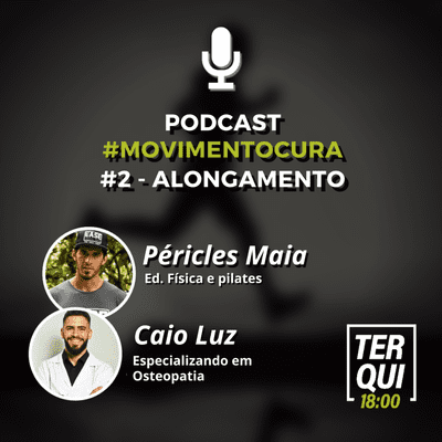 episode Podcast Movimento Cura #2 - Alongamento artwork