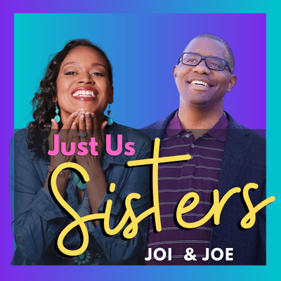 episode JUS - 30 - Prayed her into Existence #GIRLdad Series w/ Joseph Richardson artwork